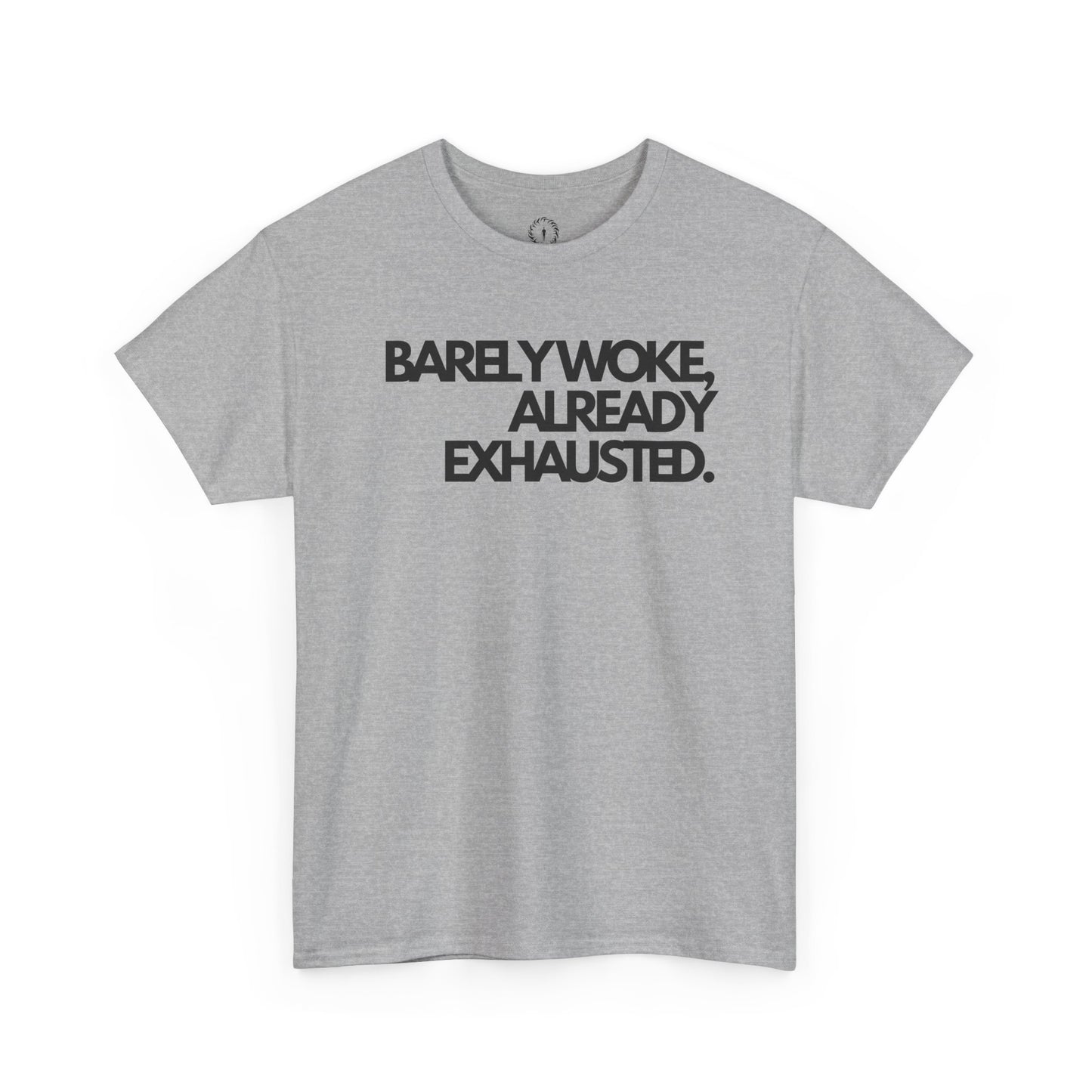 Barely woke, already exhausted Unisex Heavy Cotton Tee