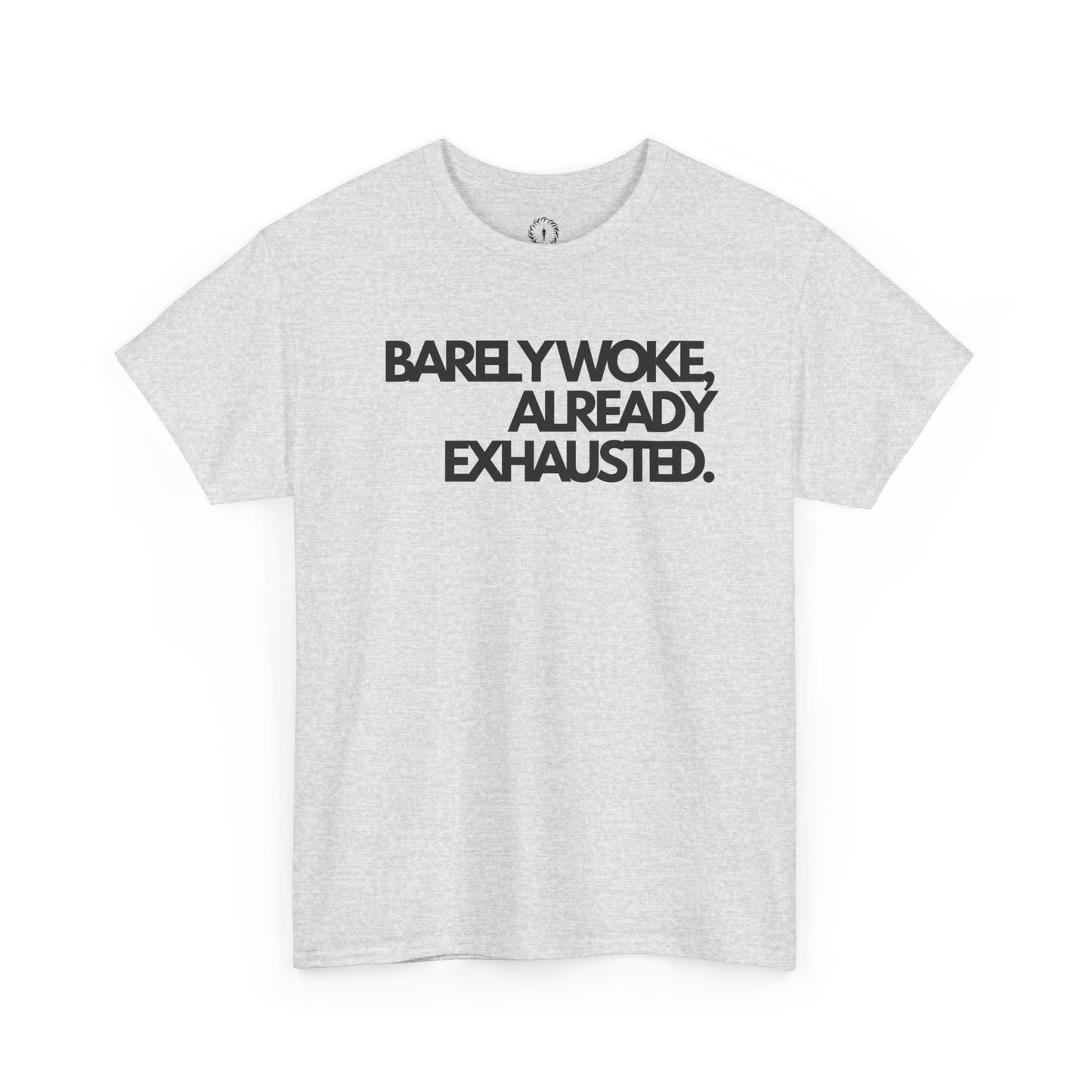 Barely woke, already exhausted Unisex Heavy Cotton Tee