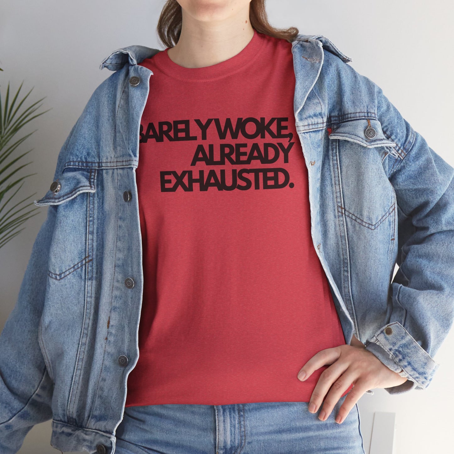 Barely woke, already exhausted Unisex Heavy Cotton Tee