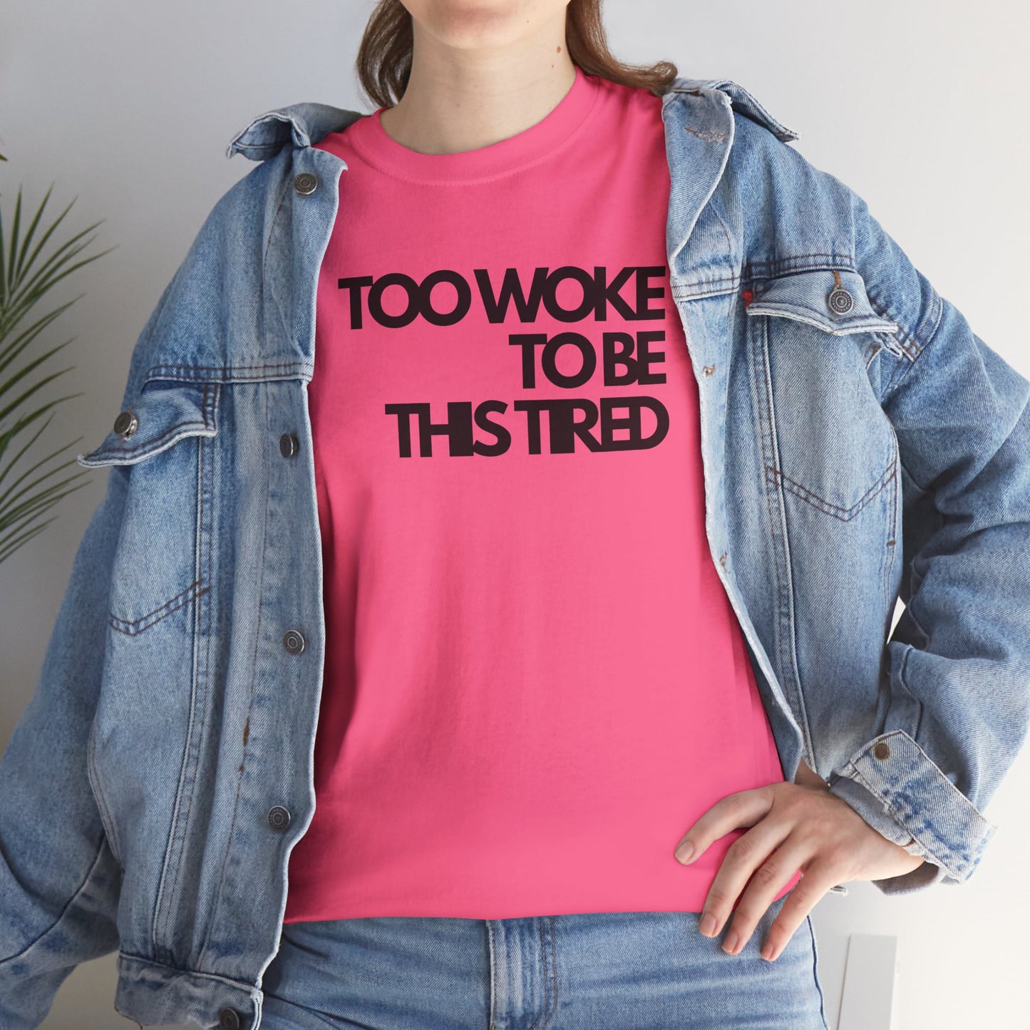 Too woke to be this tired Unisex Heavy Cotton Tee