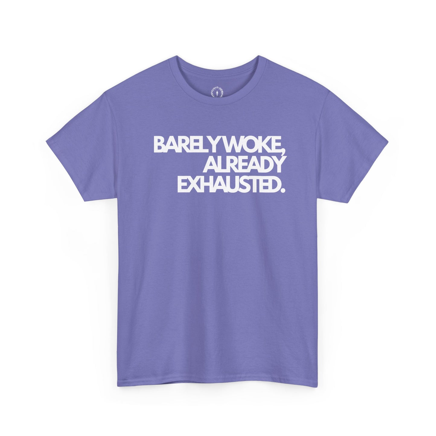 Barely woke, already exhausted Unisex Heavy Cotton Tee