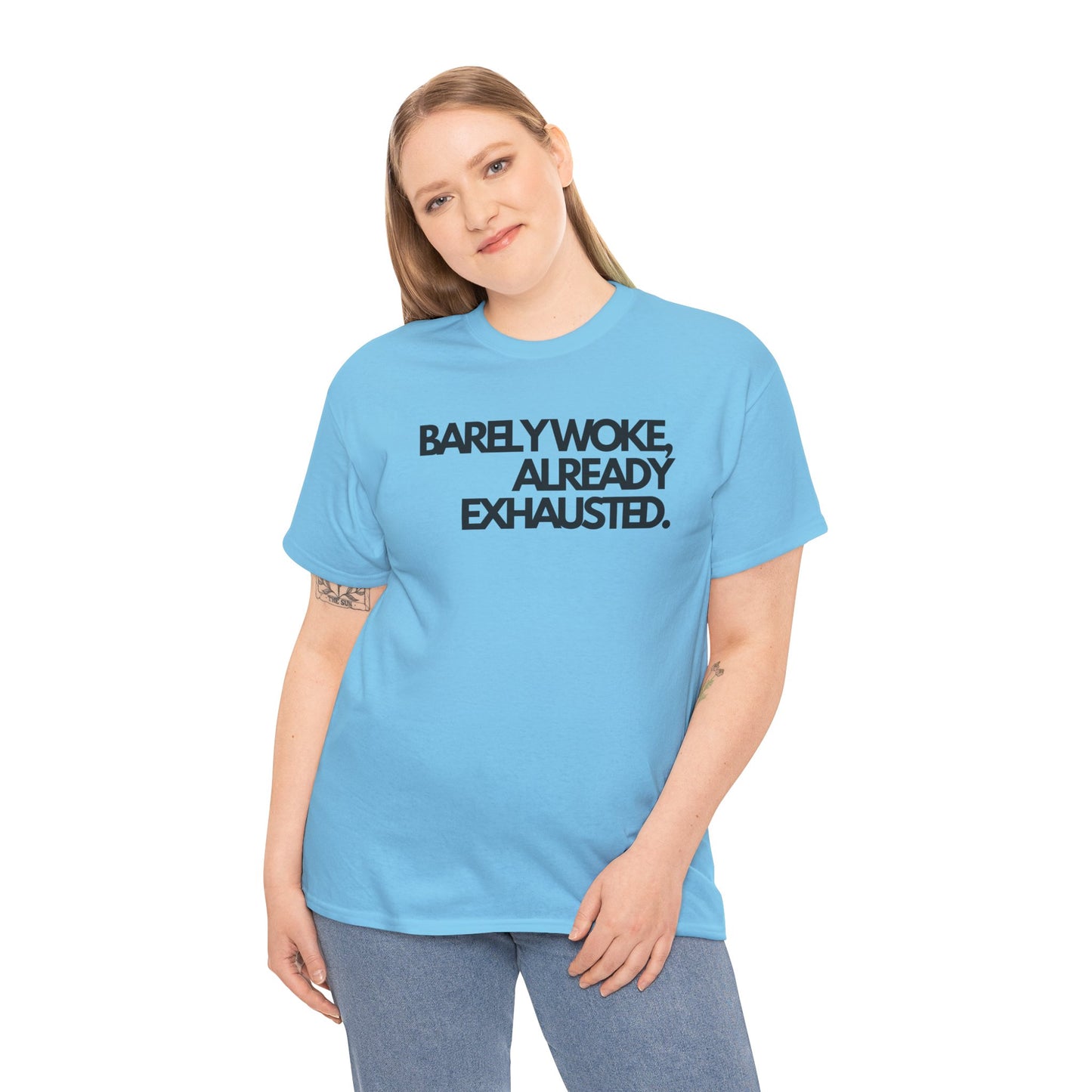 Barely woke, already exhausted Unisex Heavy Cotton Tee