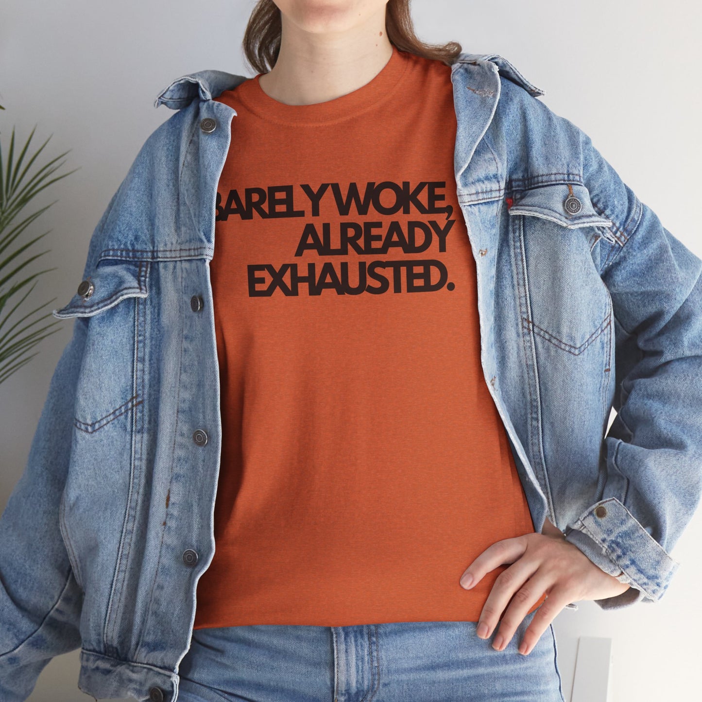 Barely woke, already exhausted Unisex Heavy Cotton Tee