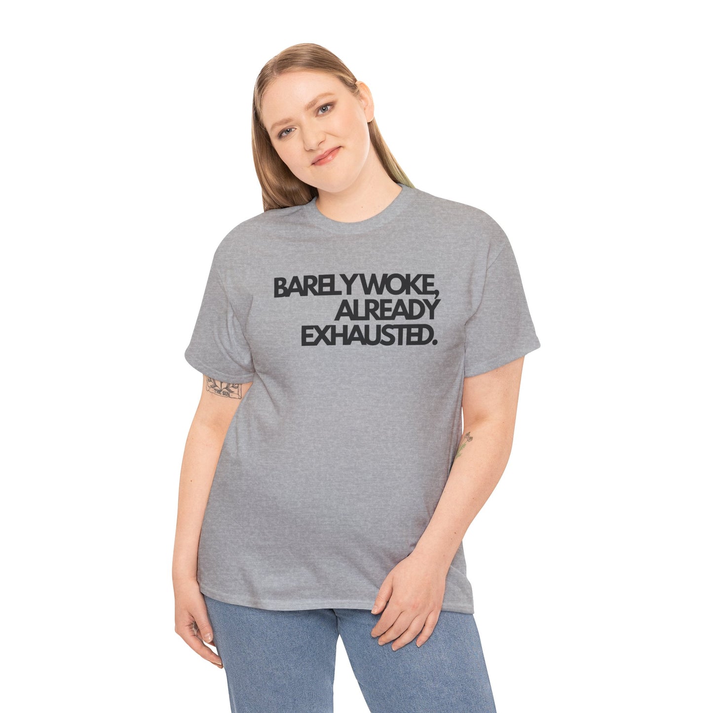 Barely woke, already exhausted Unisex Heavy Cotton Tee