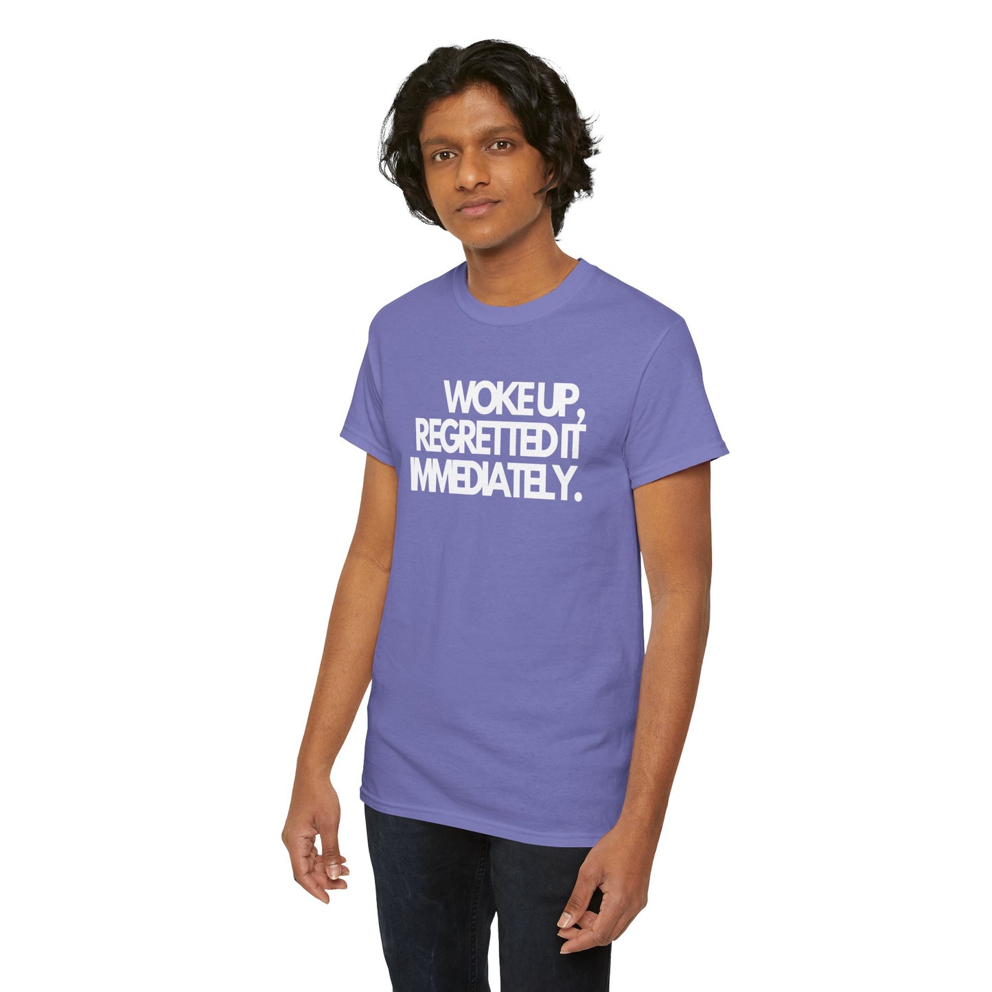 Woke up, regretted it immediately Unisex Heavy Cotton Tee