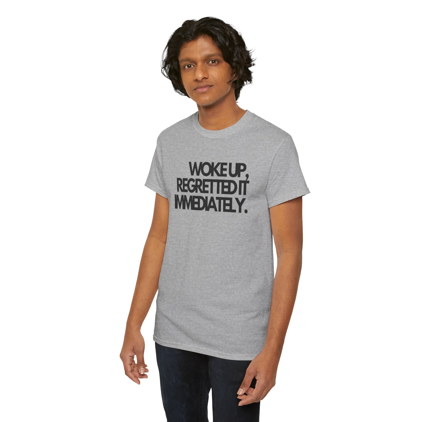 Woke up, regretted it immediately Unisex Heavy Cotton Tee