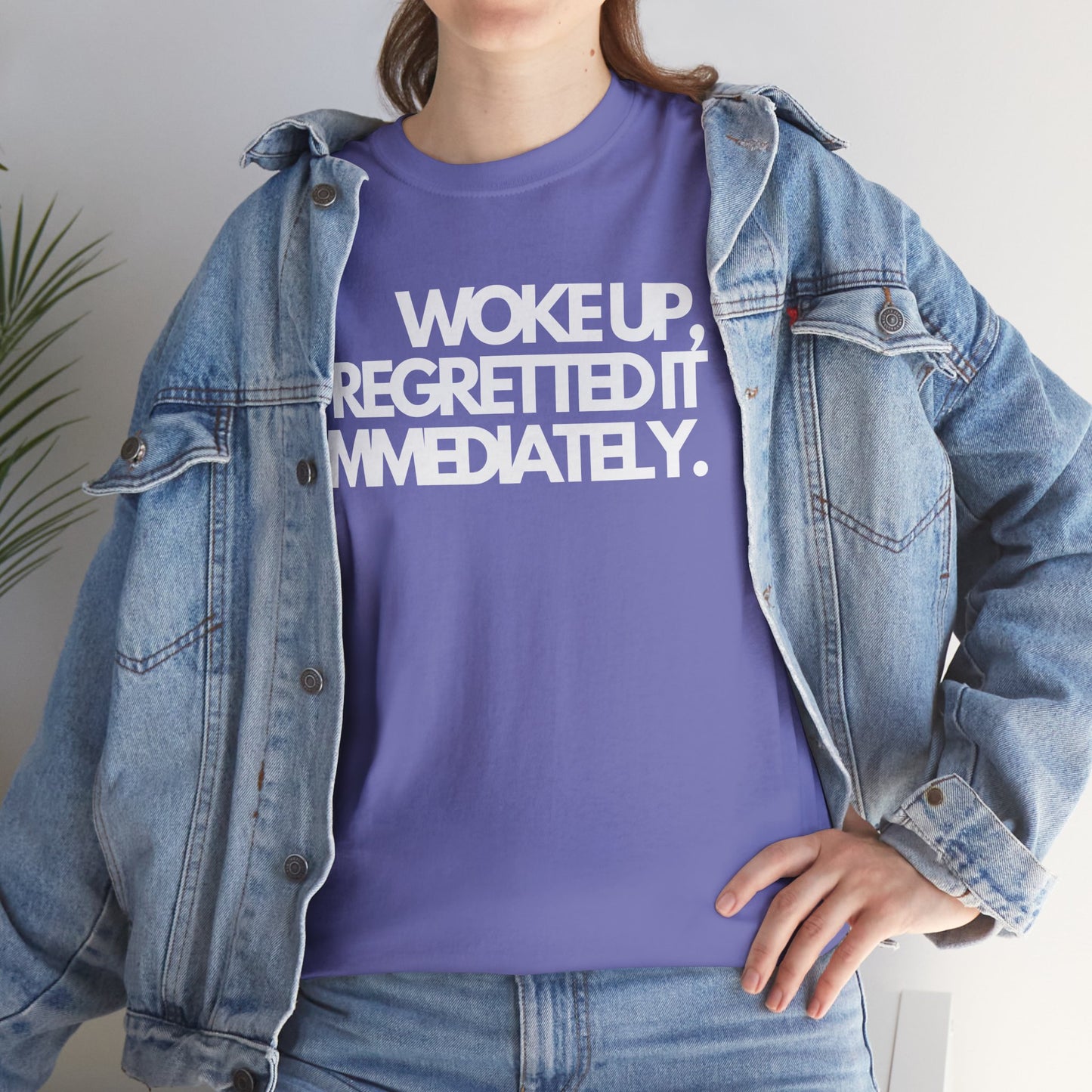 Woke up, regretted it immediately Unisex Heavy Cotton Tee