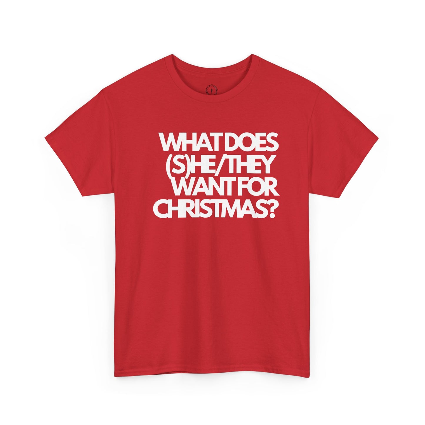 What does (s)he/they want for Christmas? Unisex Heavy Cotton Tee