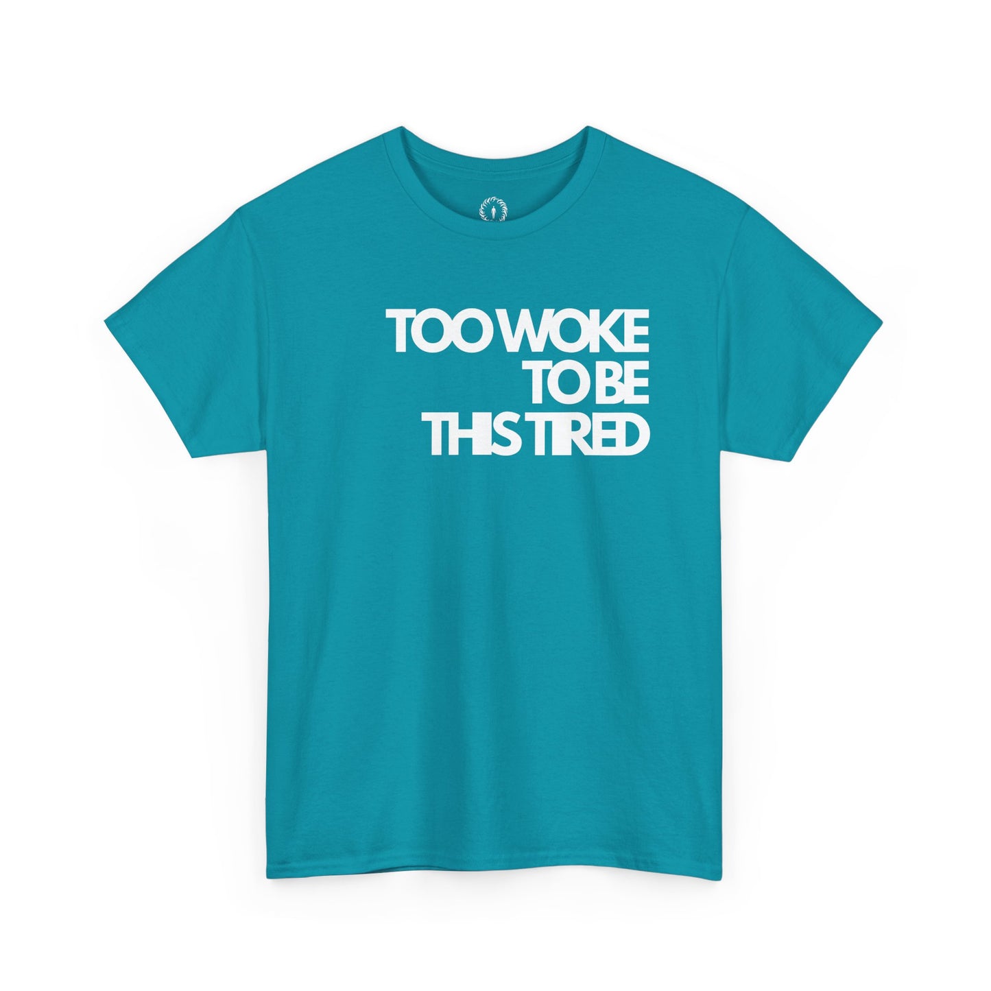 Too woke to be this tired Unisex Heavy Cotton Tee