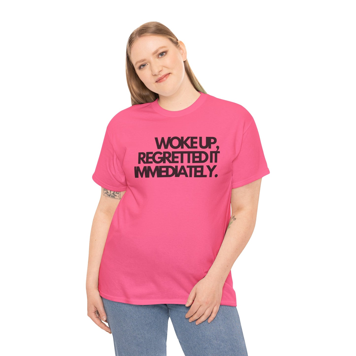 Woke up, regretted it immediately Unisex Heavy Cotton Tee