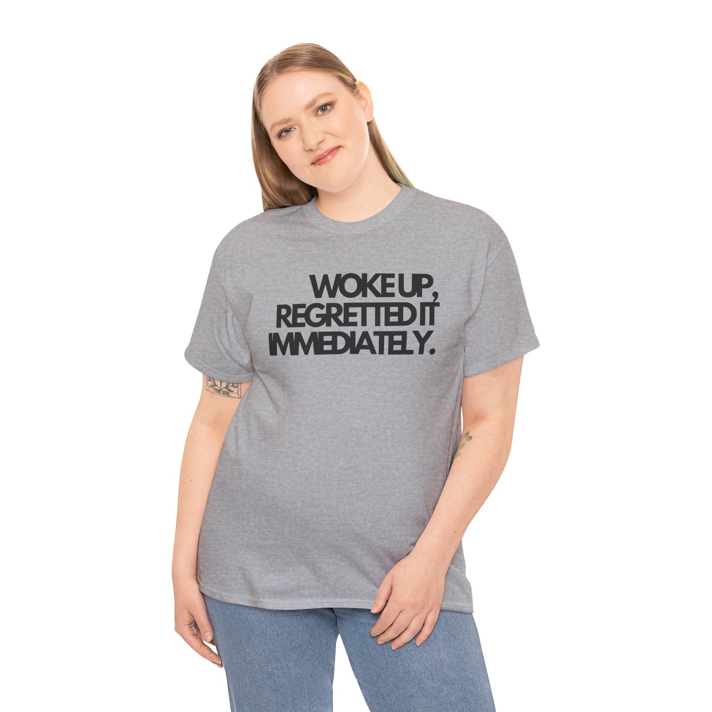 Woke up, regretted it immediately Unisex Heavy Cotton Tee