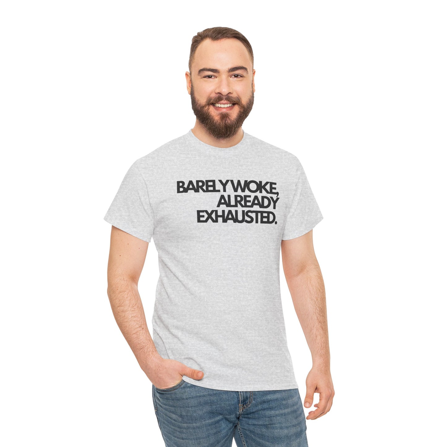 Barely woke, already exhausted Unisex Heavy Cotton Tee