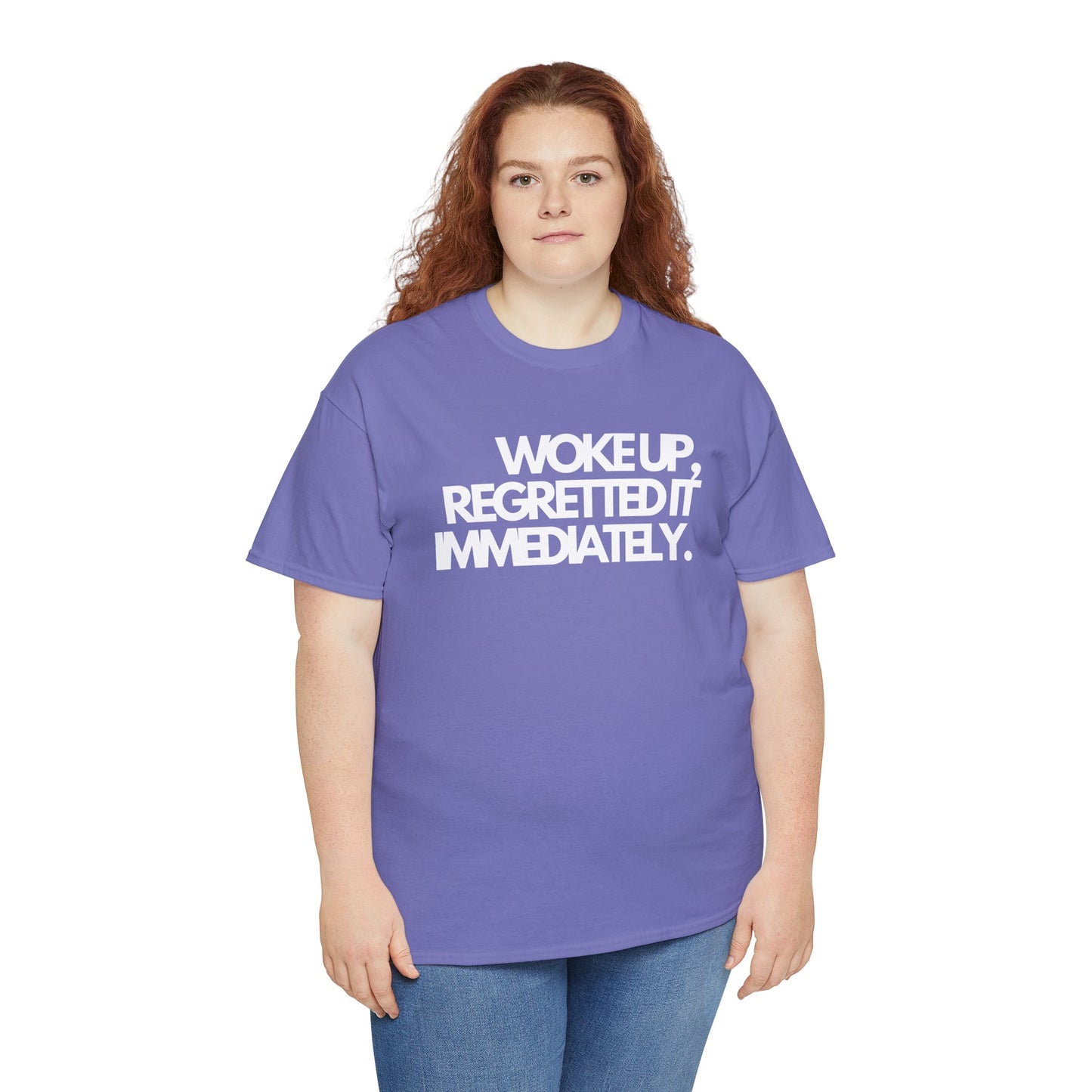 Woke up, regretted it immediately Unisex Heavy Cotton Tee