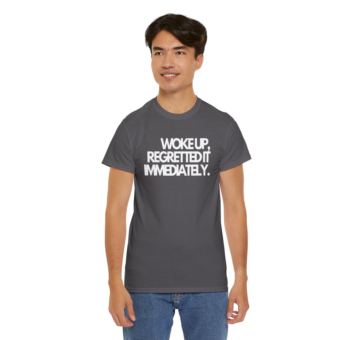 Woke up, regretted it immediately Unisex Heavy Cotton Tee