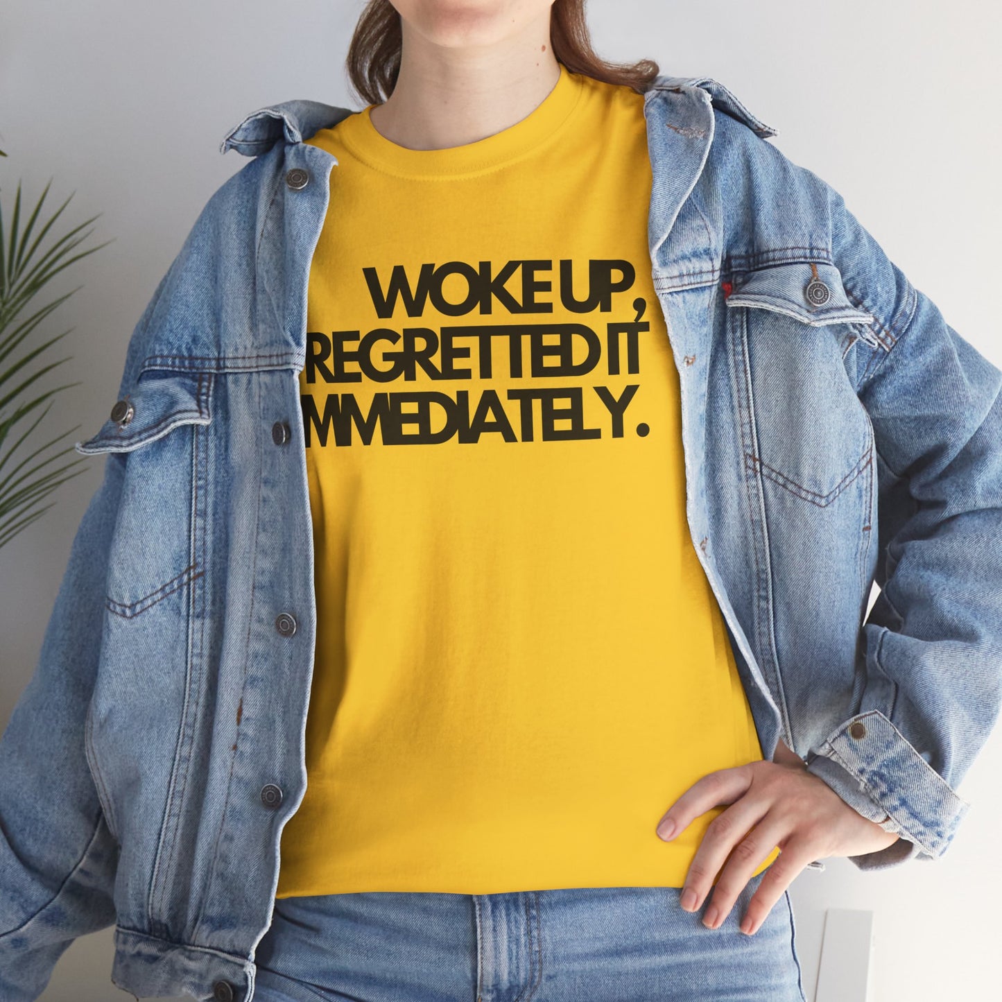 Woke up, regretted it immediately Unisex Heavy Cotton Tee