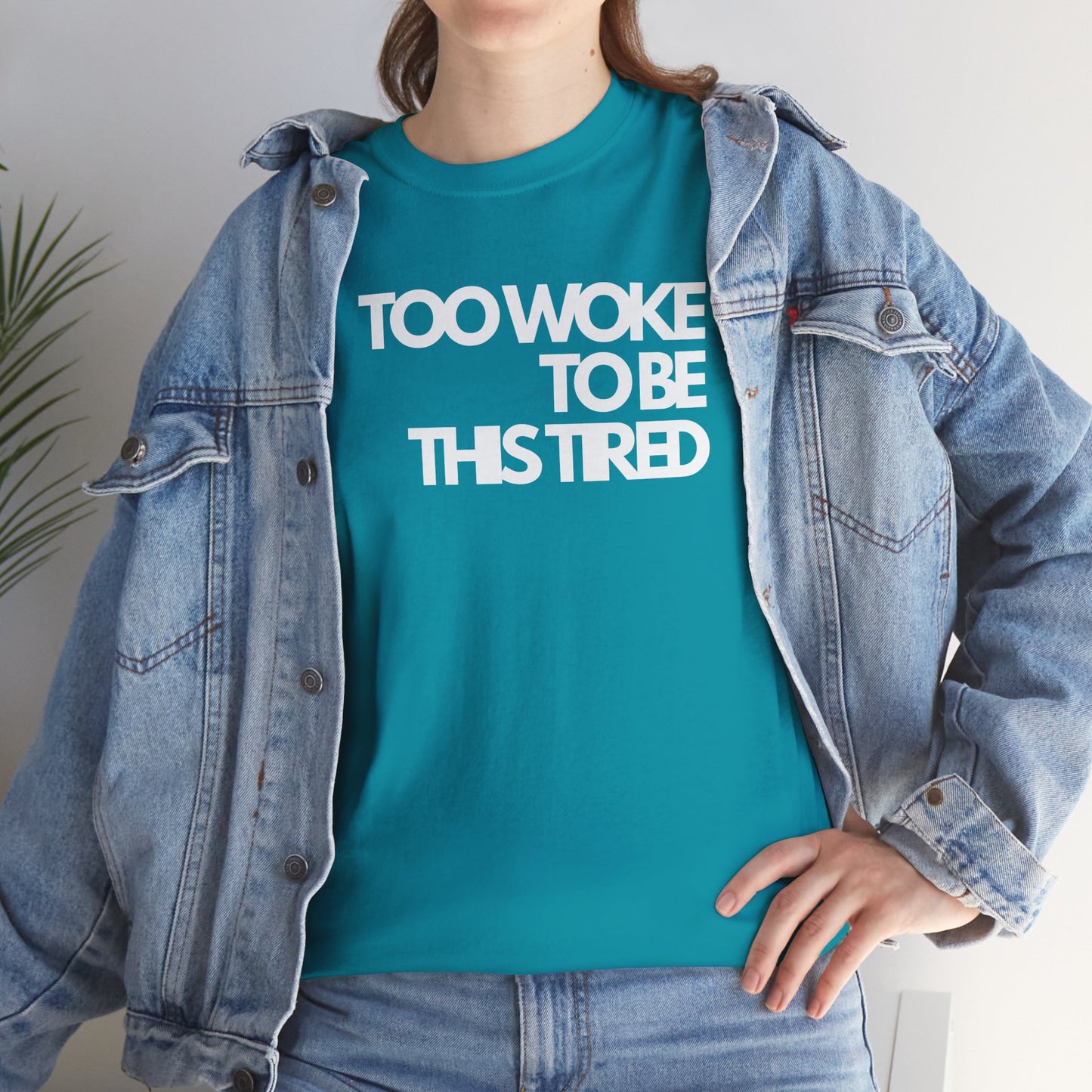 Too woke to be this tired Unisex Heavy Cotton Tee