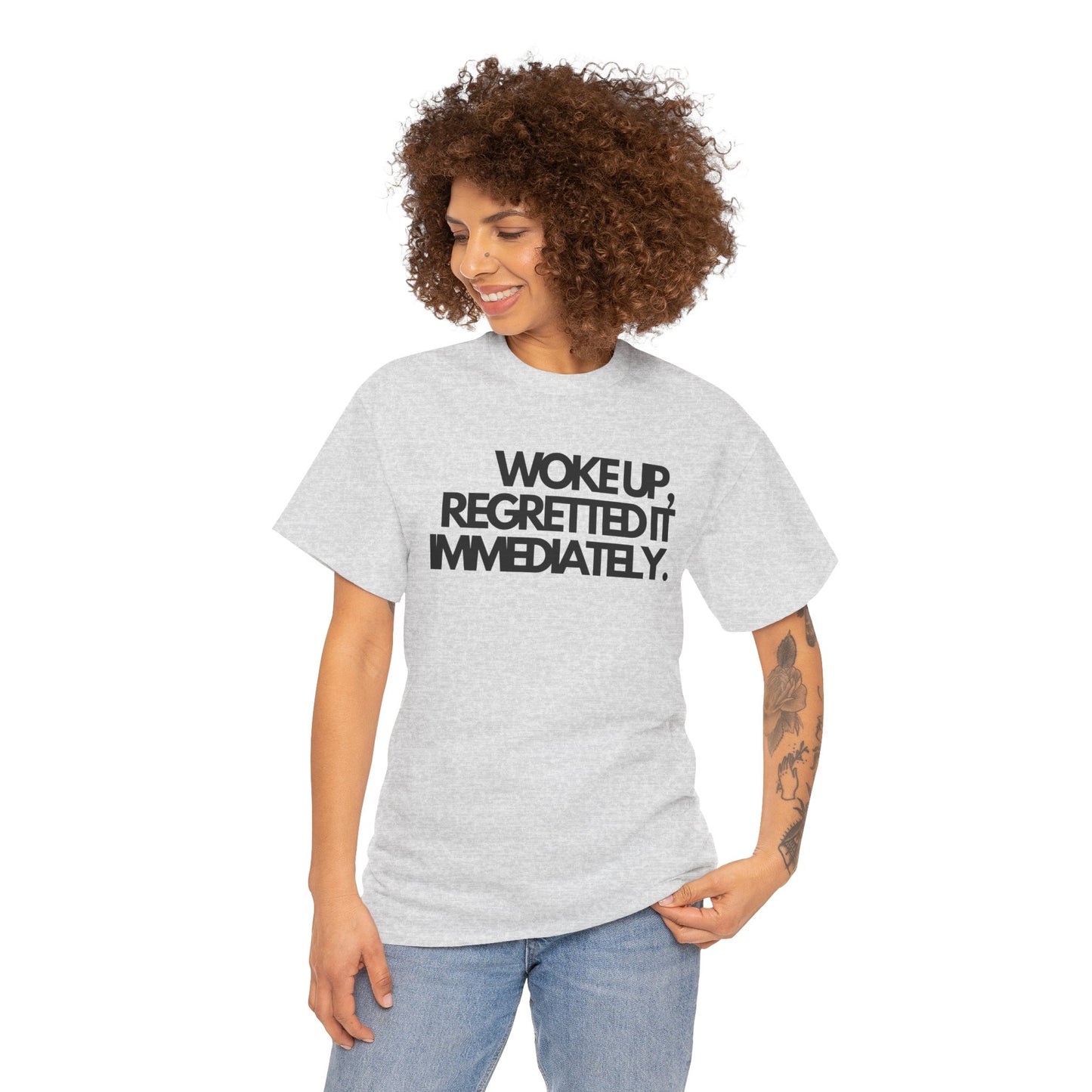 Woke up, regretted it immediately Unisex Heavy Cotton Tee